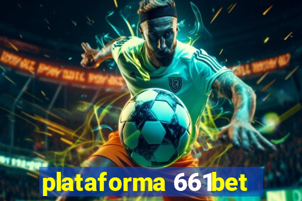 plataforma 661bet